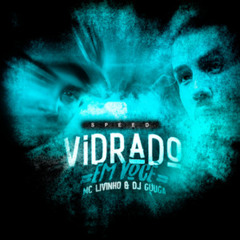 VIDRADO EM VOCE - IanMusick Edit