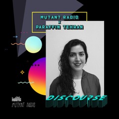 Discourse [Paraffin Tehran Takeover]