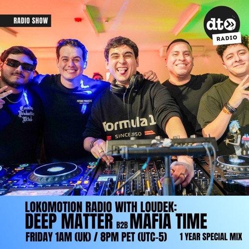 Lokomotion Radio 012: Deep Matter B2B Mafia Time Special 1 Year Mix LIVE From Refugio, Lima, Peru