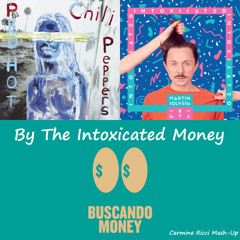 By The Intoxicated Money (Carmine Ricci MashUp)