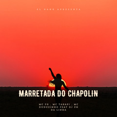 Marretada do Chapolin (feat. SL Gang & dj ph da linha)