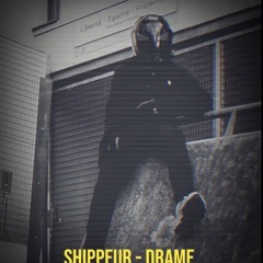 Shippeur - Drame
