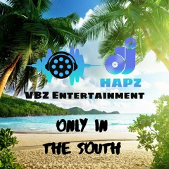 DJ HAPZ - ONLY IN THE SOUTH - Toto Katuke - You Might Think I'm A Fool