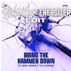 BRING THE HAMMER DOWN - MARLONUS x ENERGIZER EDIT
