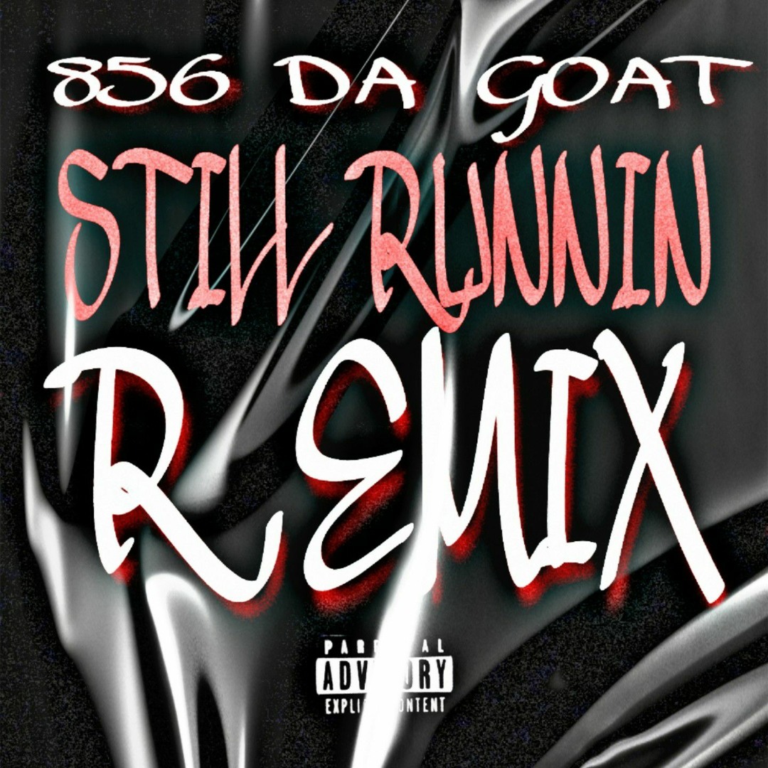 Runnin Stream SHOODA X STILL RUNNIN (LIL BABY & LIL DURK REMIX) by 856 Da Goat ...