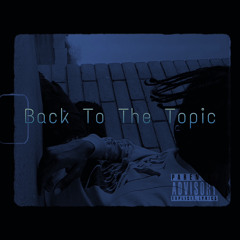 Back To The Topic  (EliMix)