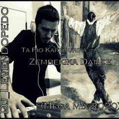 Dj_Levendopedo - Ta Pio Kapsourika Zembekika Dance (Mega Mix 2020)