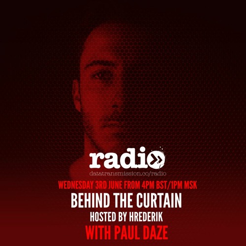 Behind The Curtain - Hrederik With Paul Daze -  EP10