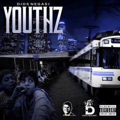 07. DIOS NEGASI - YOUTHZ