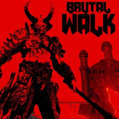 BRUTAL WALK (VK, APPLE, SPOTIFY)