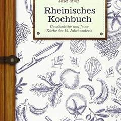 EpuB Rheinisches Kochbuch: Gewöhnliche und feine Küche des 19. Jahrhunderts