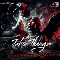 Takin Thangz - Teezy x R2offDa8 x AsmYvngk x Boi Rich
