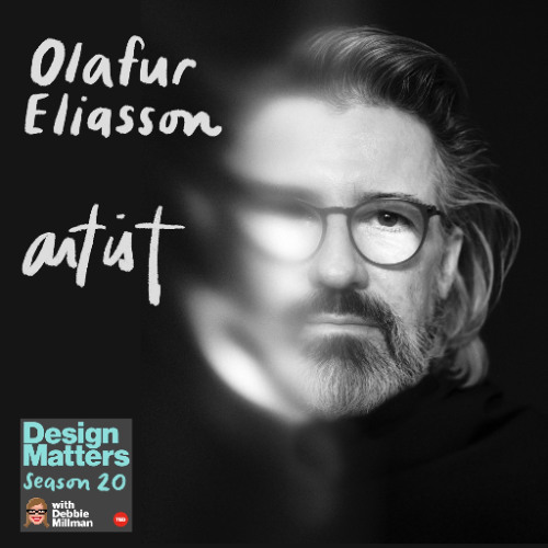 Best of Design Matters: Olafur Eliasson
