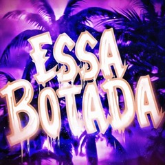 Essa Botada -  PXLWYSE,4WIZZ