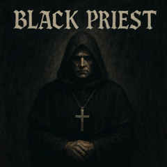 BLACK PRIEST
