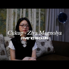 Cukup - Ziva Magnolya | #coverbyfaithcns.mp3