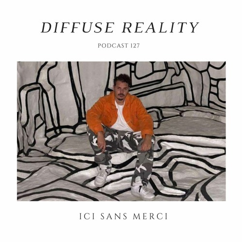 Defuse Reality Podcast 127 : Ici Sans Merci