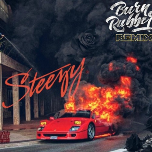 BURN RUBBER (REMIX)