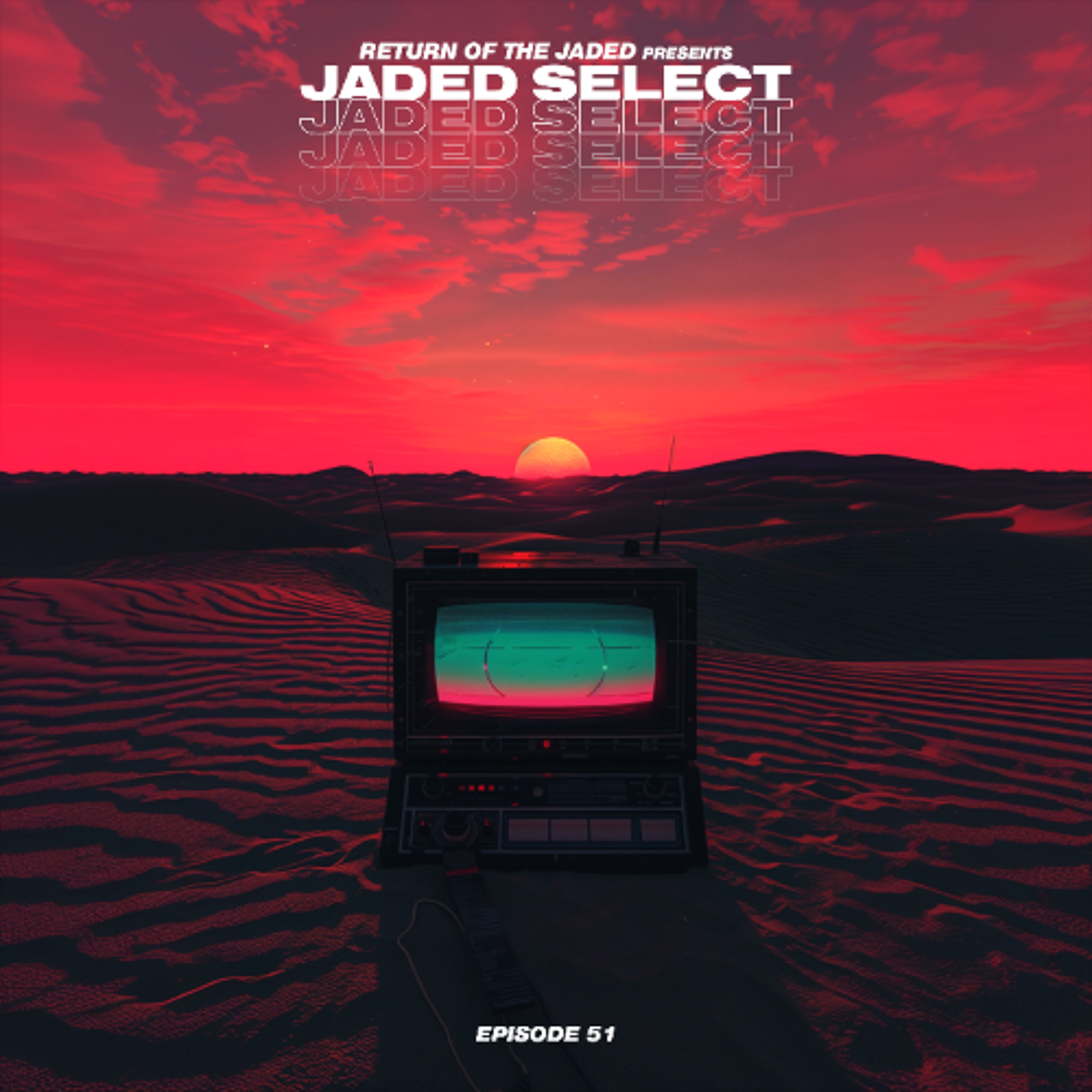 Jaded Select 051 w/ Return of the Jaded & Karsten Sollors episode artwork