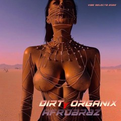 DiRTyORGANiX // AFROBRAZ (09/11/2022)compressed