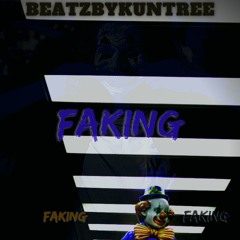 Faking -Beatzbykuntree
