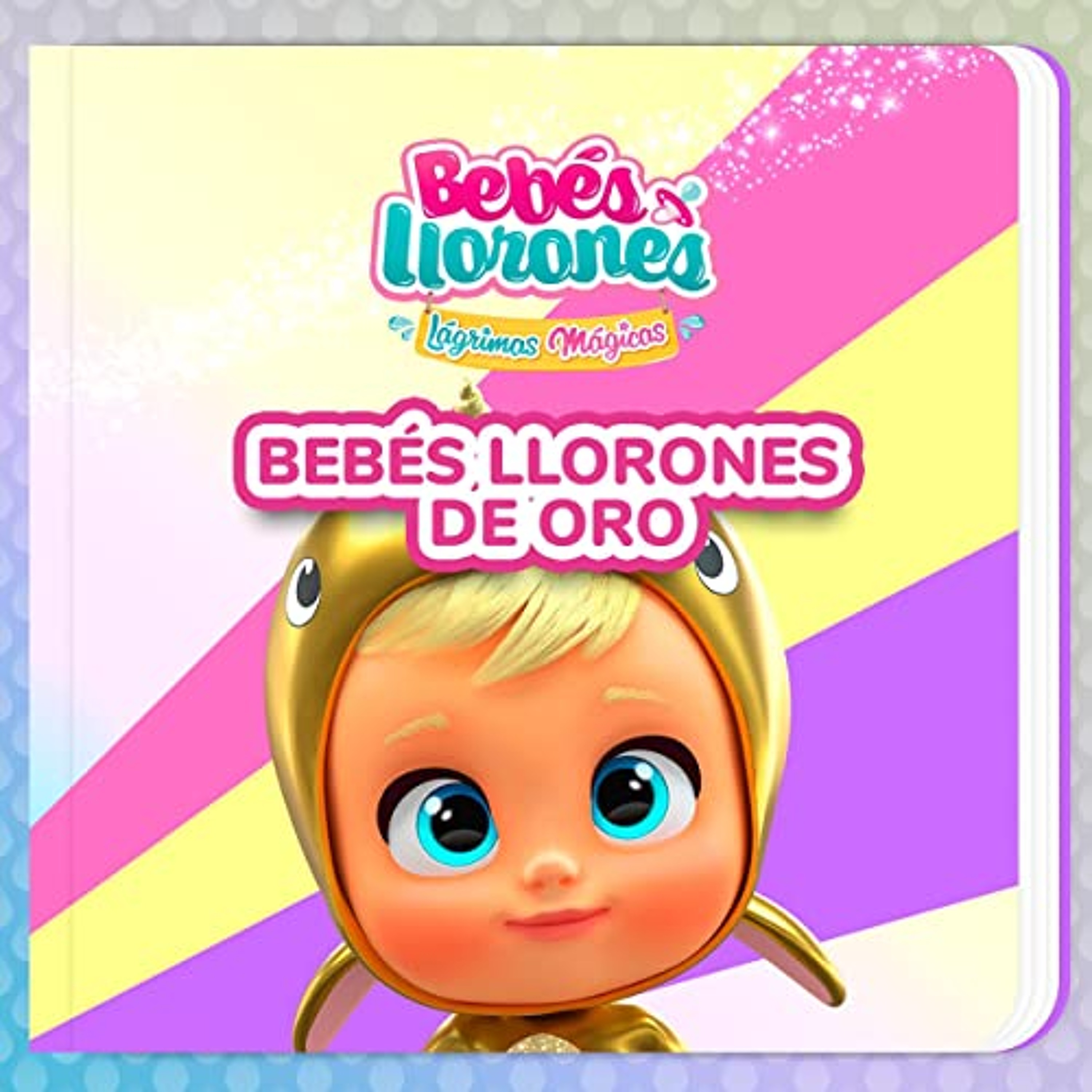 Bebés Llorones de Oro (Audiolibro) | Prueba Gratis