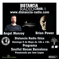 ● May 5, 2024 Distancia Radio Ibiza Compilation by ☆ Brian Power (Soulful House Barcelona)