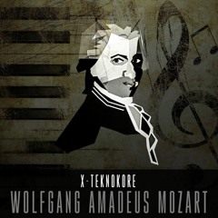 X-Teknokore - Wolfgang Amadeus Mozart (Remastered)
