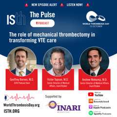 The role of mechanical thrombectomy in transforming VTE care