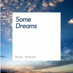 Some Dreams