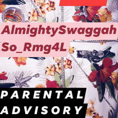 AlmightySwaggahSo_Rmg4L - (13.)Ya Know You Know (TrueStory) Pt.2 #ETM4.5 #Vol2