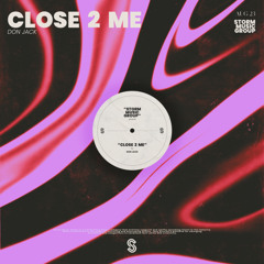 Close 2 Me (Extended Mix)