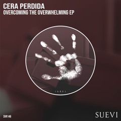 Cera Perdida - Meant To Be Meant To Be Done (Original Mix)
