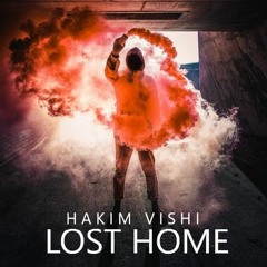 Alan Walker - Lost Home ft. Ruben & Sorana (Hakim Vishi Mashup)