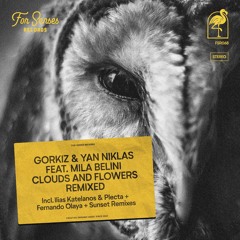 Premiere: Gorkiz, Yan Niklas - Clouds and Flowers feat. Mila Belini (Ilias Katelanos & Plecta Remix)