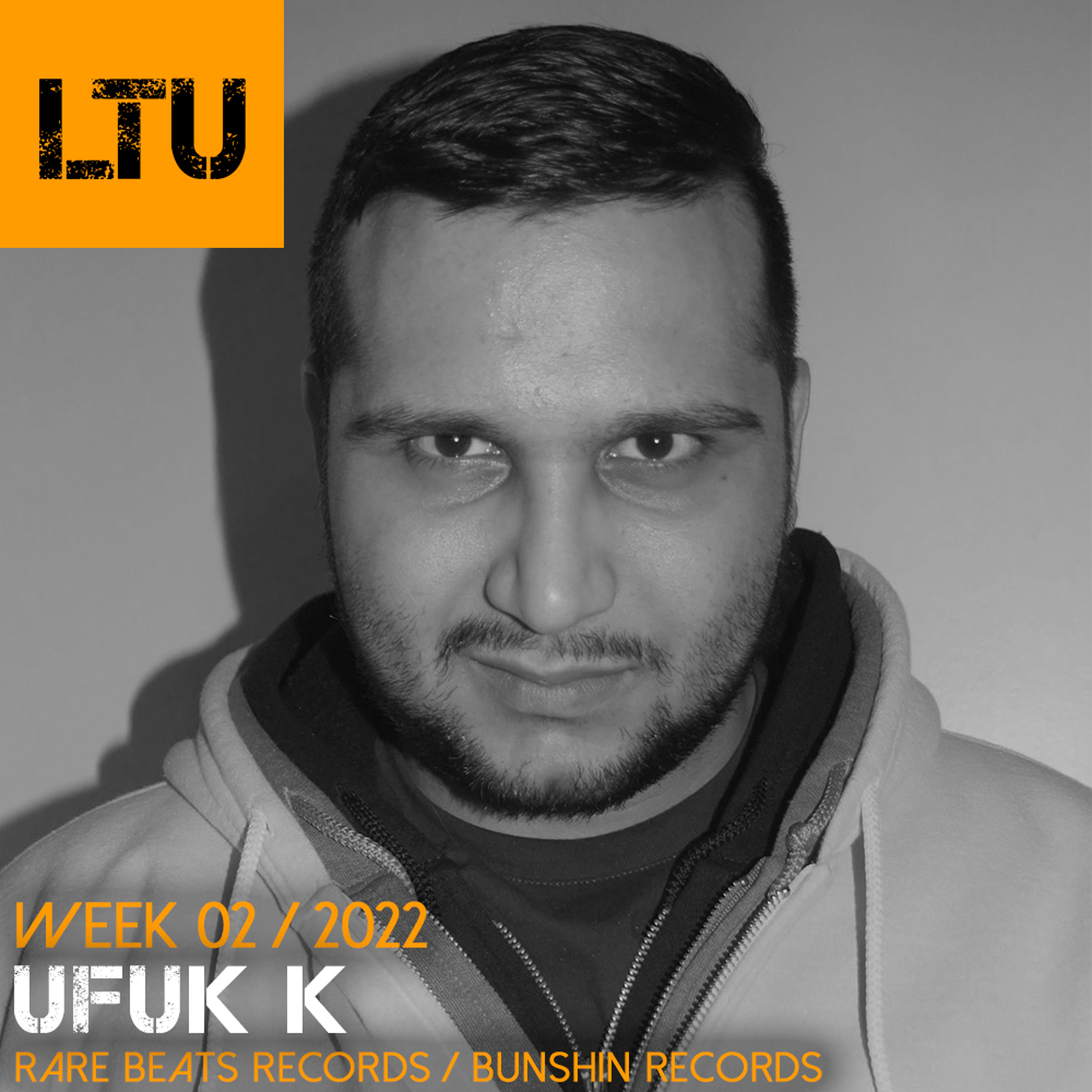 WEEK-02 | 2022 LTU-Podcast - Ufuk K episode artwork