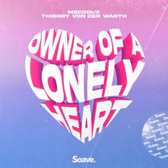 Mecdoux & Thierry Von Der Warth - Owner Of A Lonely Heart