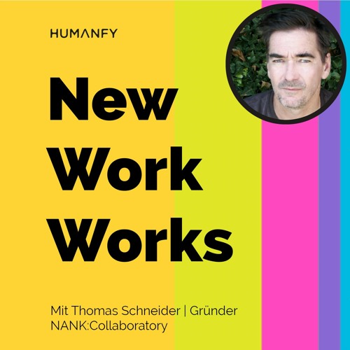 #34 Über das NANK Collaboratory und sozialpolitisches New Work | Mit Thomas Schneider