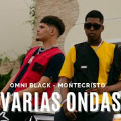 Omni Black , Montecristo - Várias Ondas (Áudio Oficial)