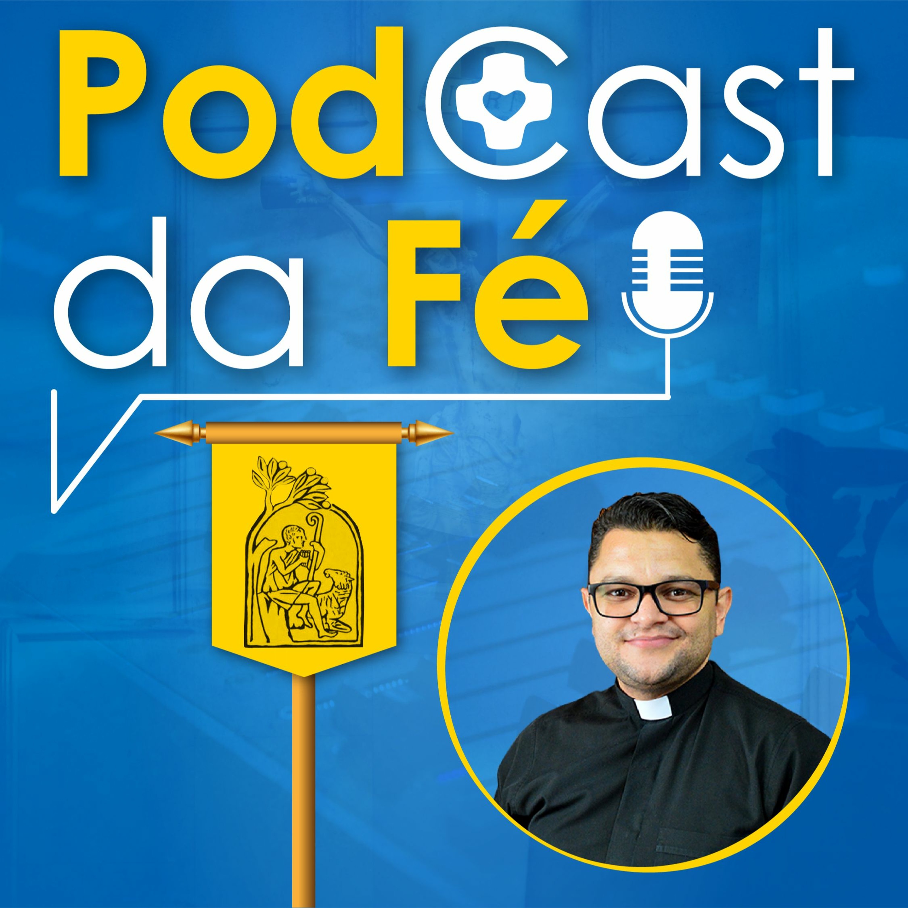 Podcast da Fé