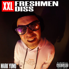 XXL Freshmen Diss