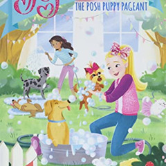 [DOWNLOAD] PDF 🗸 The Posh Puppy Pageant (JoJo and BowBow #3) by  JoJo Siwa KINDLE PD