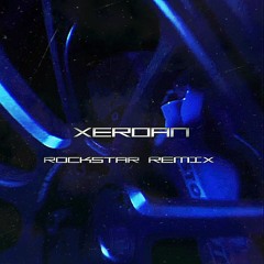 PostMalone Ft.21Savage - Rockstar (XERDAN Remix)