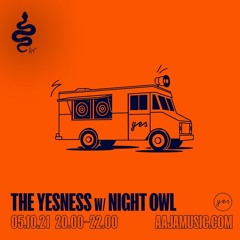 The Yesness w/ Night Owl – AAJA Radio 2021-10-05
