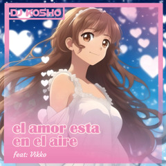 El Amor Esta En El Aire
