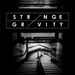 02 - Strange Gravity - I Know You've Got To Go