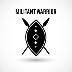 MILITANT WARRIOR DUB VERSE 1&2
