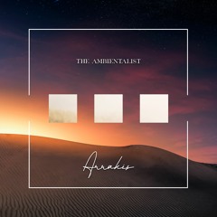 The Ambientalist - Arrakis
