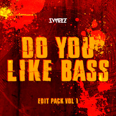 DO YOU LIKE BASS? VOL.1 - SVMPLE EDIT PACK