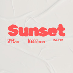 Aulas 9 - Sunset Feat Sarah Rubinstein